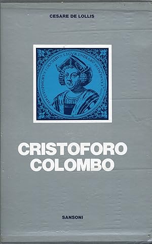 Bild des Verkufers fr Cristoforo Colombo nella leggenda e nella storia zum Verkauf von Studio Bibliografico Marini