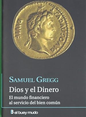 Imagen del vendedor de Dios y el dinero : el mundo financiero al servicio del bien comn a la venta por Librera Alonso Quijano