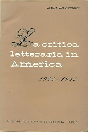 Bild des Verkufers fr La critica letteraria in America 1900-1950 zum Verkauf von Studio Bibliografico Marini