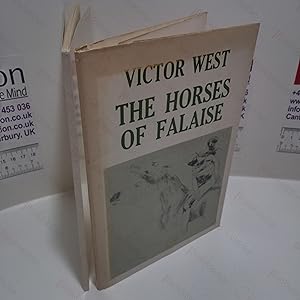 The Horses of Falaise : Poems on the Experiences of a Fighting Soldier in World War II (Signed)