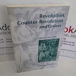Imagen del vendedor de Revolution, Counter-Revolution and Union : Ireland in the 1790s a la venta por BookAddiction (ibooknet member)