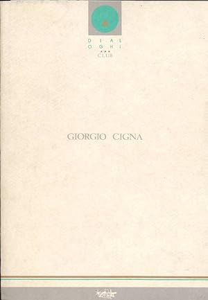 Imagen del vendedor de Giorgio Cigna. Lavori recenti - Gloria Bosch I Mir. Racconto inedito a la venta por Studio Bibliografico Marini