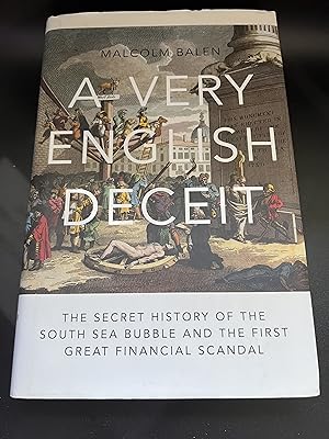 Seller image for A Very English Deceit: The Secret History of the South Sea Bubble and the First Great Financial Scandal for sale by Book_Attic