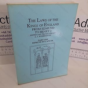 Seller image for The Laws of the Kings of England from Edmund to Henry I: Part 1, Edmund to Canute for sale by BookAddiction (ibooknet member)