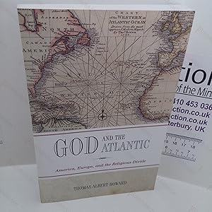 God and the Atlantic : America, Europe, and the Religious Divide