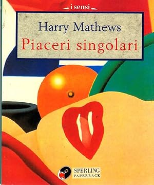 Seller image for Piaceri singolari for sale by Studio Bibliografico Marini