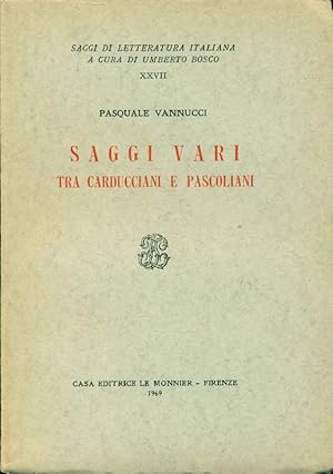 Imagen del vendedor de Saggi vari tra carducciani e pascoliani a la venta por Studio Bibliografico Marini