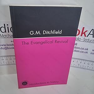 The Evangelical Revival (Introductions to History Series)