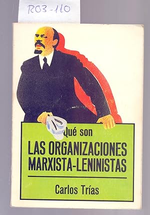 Seller image for QUE SON LAS ORGANIZACIONES MARXISTA-LENINISTA for sale by Libreria 7 Soles
