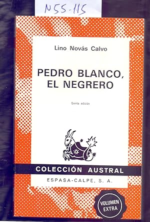 Bild des Verkufers fr PEDRO BLANCO, EL NEGRERO (COLECCION AUSTRAL NUMERO 194) zum Verkauf von Libreria 7 Soles