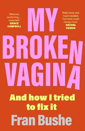 Seller image for My Broken Vagina (Paperback) for sale by Grand Eagle Retail