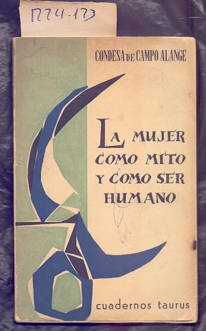 Bild des Verkufers fr LA MUJER COMO MITO Y COMO SER HUMANO zum Verkauf von Libreria 7 Soles