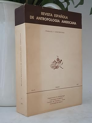 Revista Espanola de Antropologia Americana. - Vol 6 / 1971. - (Trabajos y Conferencias). Homenaje...