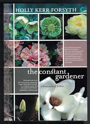 Seller image for THE CONSTANT GARDENER A Botanical Bible for sale by M. & A. Simper Bookbinders & Booksellers