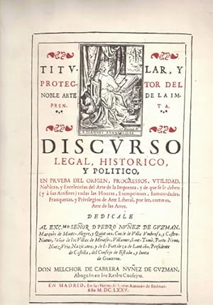 Imagen del vendedor de Discurso legal, histrico y poltico en prueba del origen, progressos, utilidad, nobleza y excelencias del arte de la imprenta a la venta por Librera Cajn Desastre