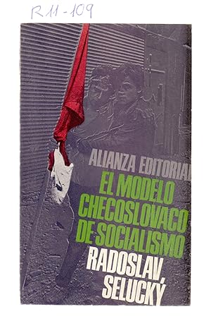 Immagine del venditore per EL MODELO CHECOSLOVACO DE SOCIALISMO venduto da Libreria 7 Soles