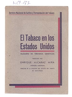 Image du vendeur pour EL TABACO EN LOS ESTADOS UNIDOS - GENETICA, HISTORIA DEL CULTIVO, DESCRIPCION DE VARIEDADES, ETC mis en vente par Libreria 7 Soles