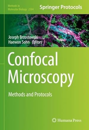 Image du vendeur pour Confocal Microscopy: Methods and Protocols (Methods in Molecular Biology, 2304) [Hardcover ] mis en vente par booksXpress