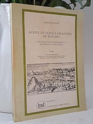 Aceite de oliva y salazones de pescado. Factores geo-económicos de Bética y Tingitania. Prólogo d...