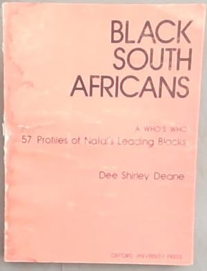 Bild des Verkufers fr Black South Africans: A who's who : 57 profiles of Natal's leading blacks zum Verkauf von Chapter 1
