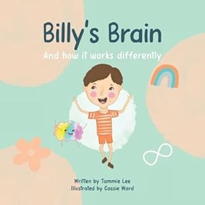 Seller image for Billy's Brain: And How It Works Differently by Lee, Tammie [Paperback ] for sale by booksXpress