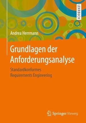 Seller image for Grundlagen der Anforderungsanalyse: Standardkonformes Requirements Engineering (German Edition) by Herrmann, Andrea [Paperback ] for sale by booksXpress