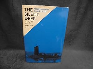 Seller image for The Silent Deep The Royal Navy Submarine Service Since !945 for sale by Gemini-Books