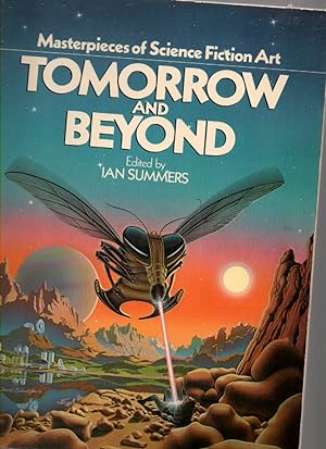 Bild des Verkufers fr Tomorrow and Beyond: Masterpieces of Science Fiction Art zum Verkauf von Mossback Books