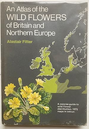 Seller image for Atlas of Wild Flowers of Britain and Northern Europe for sale by Leabeck Books