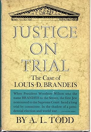 Seller image for Justice on Trial: The Case of Louis D. Brandeis for sale by Dorley House Books, Inc.