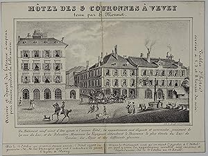 Bild des Verkufers fr Hotel des 3 Couronnes  Vevey tenu par G. Monnet. Lithographie v. Spengler et Cie in Lausanne um 1845, 17 x 22,5 cm (Blattgr.) zum Verkauf von Antiquariat Johannes Mller