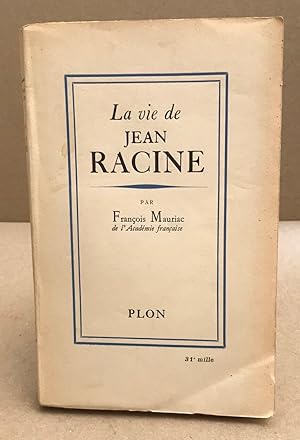 La vie de Jean Racine