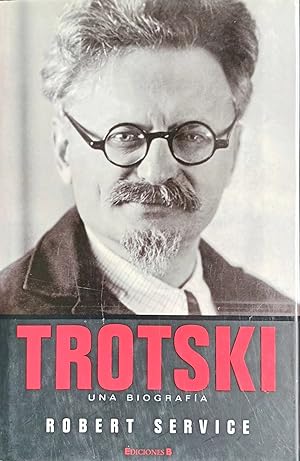 TROTSKI. Una biografia.
