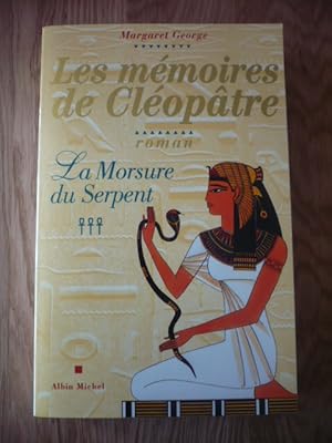 Les mémoires de Cléopâtre - Tome 3 - La morsure du serpent