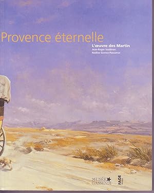 L'UTOPIE D'UNE PROVENCE ETERNELLE