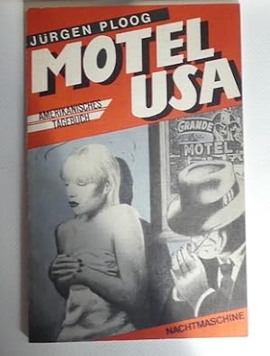 Imagen del vendedor de Motel USA Amerikanisches Tagebuch. a la venta por Antiquariat Maralt