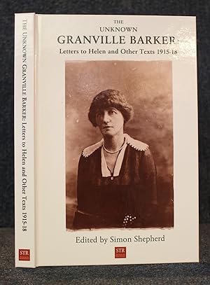 The unknown Granville Baker: Letters to Helen and other texts 1915-18