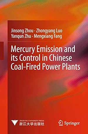 Imagen del vendedor de Mercury Emission and its Control in Chinese Coal-Fired Power Plants (Advanced Topics in Science and Technology in China) a la venta por Redux Books