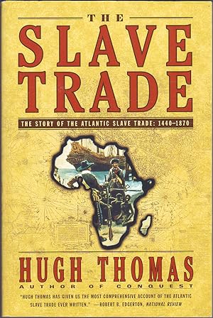 Seller image for The Slave Trade : The Story of the Atlantic Slave Trade : 1440 - 1870 for sale by Books of the World