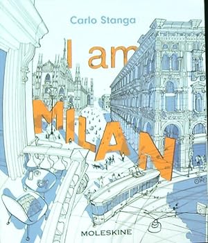 I am Milan. Ediz. a colori