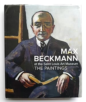 Max Beckmann at the Saint Louis Art Museum: the Paintings. Saint Louis MO. /New York: Saint Louis...
