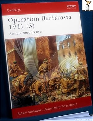 Seller image for Operation Barbarossa 1941 (3): Army Group Center for sale by BookLovers of Bath