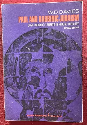 Paul and Rabbinic Judaism: Some Rabbinic Elements in Pauline Theology