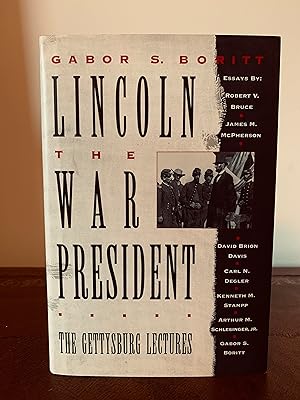 Lincoln the War President: The Gettysburg Lectures [SIGNED FIRST EDITION, FIRST PRINTING]