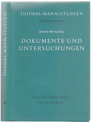 Bild des Verkufers fr Dokumente und Untersuchungen. Beitrge zur Thomas-Mann-Forschung. zum Verkauf von Antiquariat Dwal