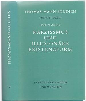 Seller image for Narzissmus und illusionre Existenzform. Zu den Bekenntnissen des Hochstaplers Felix Krull. for sale by Antiquariat Dwal