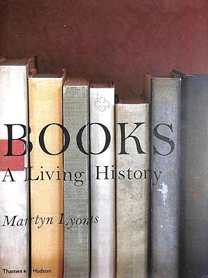 Immagine del venditore per Books: A Living History venduto da M Godding Books Ltd