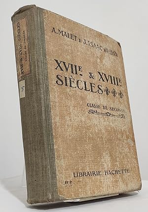 XVIIe et XVIIIe Siècles. Classe de seconde