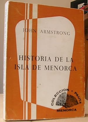 Seller image for HISTORIA DE LA ISLA DE MENORCA. Versin espaola, prlogo y notas de D. Juan J. Vidal y Mir, biblifilo y D. Sebastin Sapia, Profesor de idiomas. for sale by LLIBRES del SENDERI