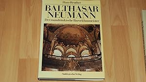 Bild des Verkufers fr Balthasar Neumann : der mainfrnkische Barockmeister. zum Verkauf von Versandantiquariat Ingo Lutter